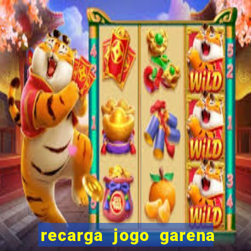 recarga jogo garena free fire